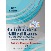 Munish Bhandari's A Textbook on Corporate & Allied Laws for CA Final May 2021 Exam [Old Syllabus] by Bestword Publication